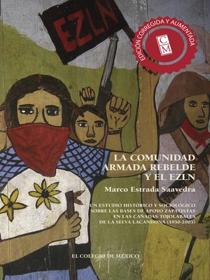 cover image of La comunidad armada rebelde y el EZLN